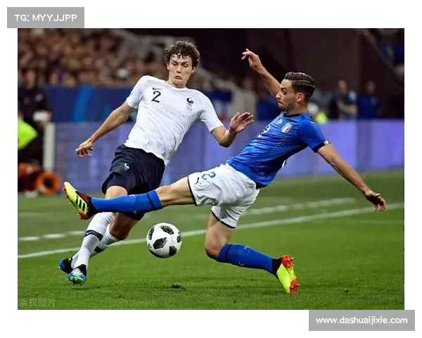 全面解析2023法国对波兰之战的技战术表现与比赛走向评估全局